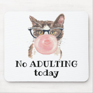 Mousepad Não Adulta Hoje Gato Engraçado