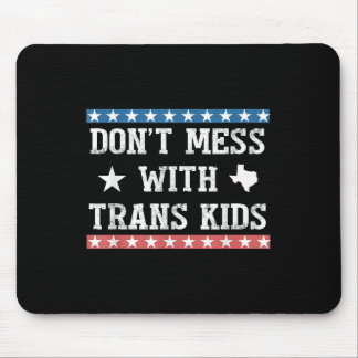 Mousepad Não Brinque Com Crianças Trans Texas Proteja Crian
