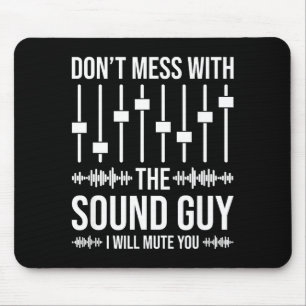 Mousepad Não Brinque Com O Cara Do Som, Engenheiro De Som E