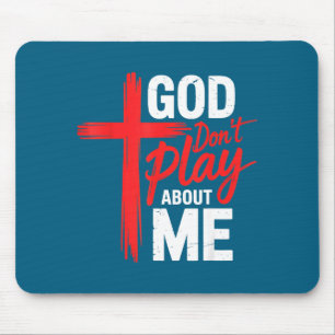 Mousepad Não Brinque Comigo Deus Sobre Fé Inspirador