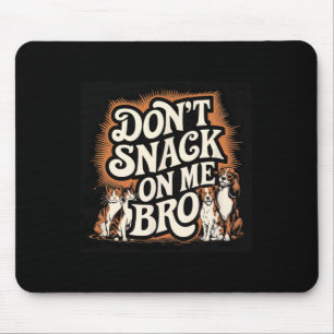 Mousepad Não brinque comigo, Pet Cachorros Engraçados.