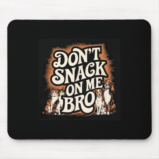 Mousepad Não brinque comigo, Pet Cachorros Engraçados. (Frente)