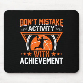Mousepad Não confunda a atividade com a realização