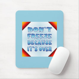 Mousepad Não congele porque acabou