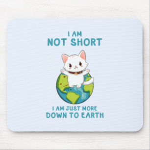Mousepad Não Curto, só para baixo para a Terra - Humor Gato