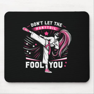 Mousepad Não Deixe A Cabelo De Cavalo Enganar Você Garota M