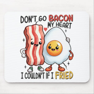 Mousepad Não Deixe o Bacon Partir Meu Coração