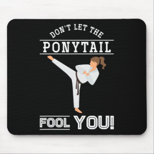 Mousepad Não Deixe o Rabo de Cavalo Enganar Você Garota Div