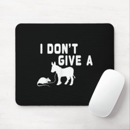 Mousepad Não dou um presente de Rato, burro engraçado, piad