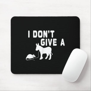 Mousepad Não dou um presente de Rato, burro engraçado, piad