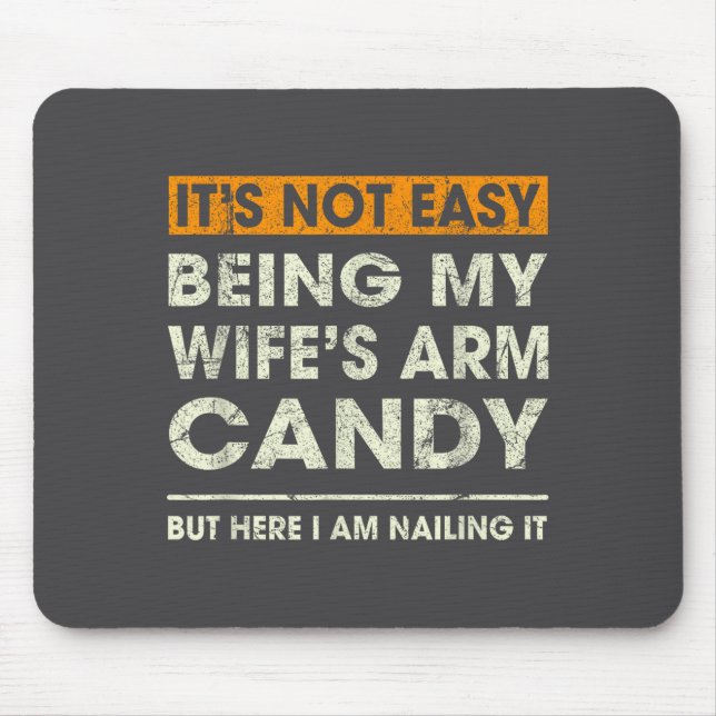 Mousepad Não é Fácil Ser o Acessório da Minha Esposa Piada  (Frente)
