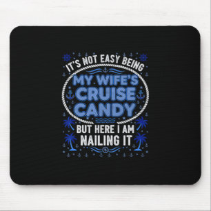 Mousepad Não é Fácil Ser o Docinho de Viagem de Cruzeiro da