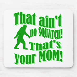 Mousepad não é nada, é a sua mãe!