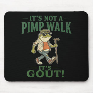 Mousepad Não É Uma Caminhada Gota Sapo Homem Velho Engraçad