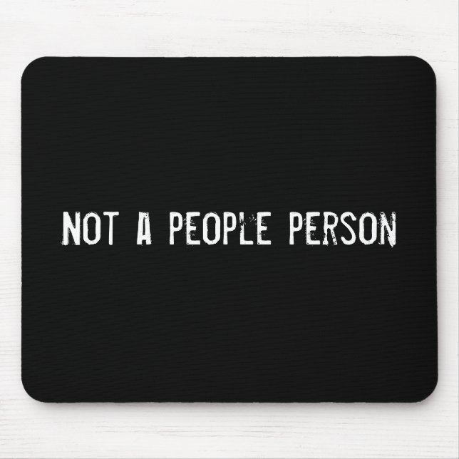 Mousepad Não é uma pessoa pessoas (Frente)