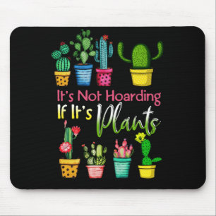 Mousepad Não está entocando plantas jardinando actus lover