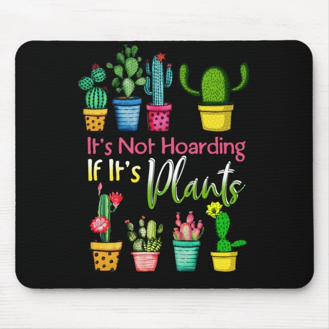 Mousepad Não está entocando plantas jardinando actus lover (Frente)