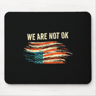 Mousepad Não Estamos Bem De Pé Para Baixo Na Bandeira Ameri