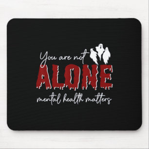 Mousepad Não estão sozinhos com o problema de saúde mental