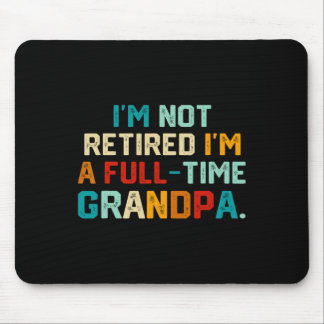 Mousepad Não estou aposentado, sou um Cheio de tempo vovô.