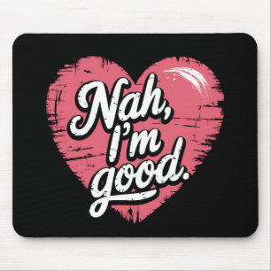 Mousepad Não Estou Bem Anti Dia dos Namorados Engraçado Sol