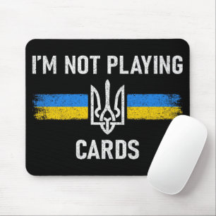Mousepad Não estou jogando cartas - palavras Zelensky 2025