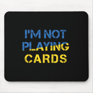 Mousepad Não Estou Jogando Cartas - Paz Para a Ucrânia Band
