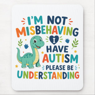 Mousepad Não estou me comportando mal, eu tenho autismo