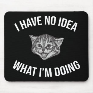 Mousepad Não faço ideia do que estou fazendo, me chamando d