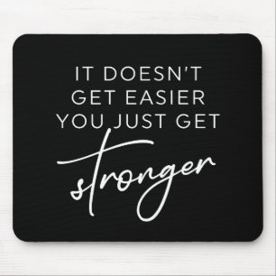 Mousepad Não fica mais fácil você só ficar mais forte