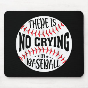 Mousepad Não Há Choro No Beisebol