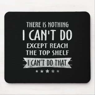 Mousepad Não Há Nada Que Eu Não Possa Fazer Exceto Alcançar
