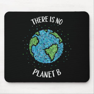 Mousepad Não Há Planeta B Clima Ambiental Terra C