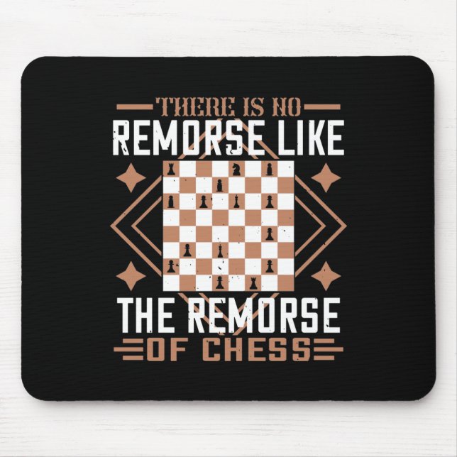 Mousepad Não Há Remorso Como O Remorso Do Xadrez (Frente)