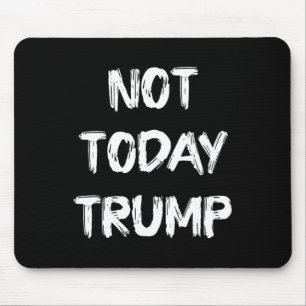 Mousepad Não Hoje Trump Defende Democracia Não Ditadura