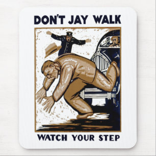 Mousepad Não Jay Walk
