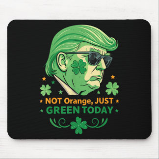 Mousepad Não Laranja, Apenas Verde Hoje - Ruas Engraçadas.