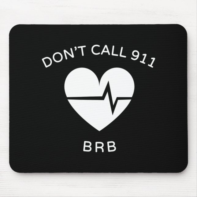 Mousepad Não ligue para os POTES 911 BRB Sensibilização par (Frente)