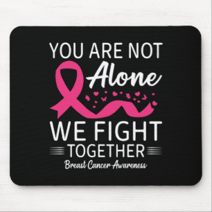 Mousepad Não Lute Sozinho Contra o Câncer de Mama