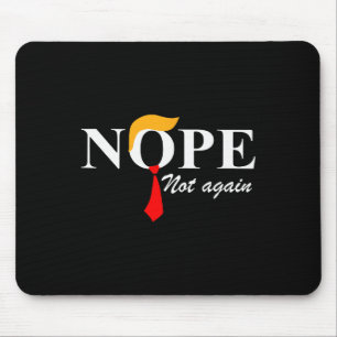 Mousepad Não Mais Engraçado Roupa Não Mais Trump