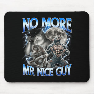 Mousepad Não Mais Senhor Cara Legal, Meme Divertido de Lobo