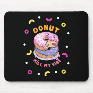 Mousepad Não Matar a minha rosquinha