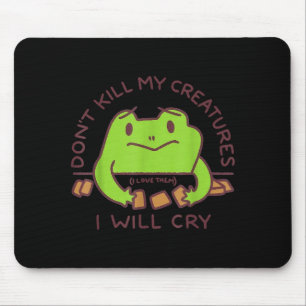 Mousepad Não Mate Minhas Criaturas Eu Vou Chorar Funny Game