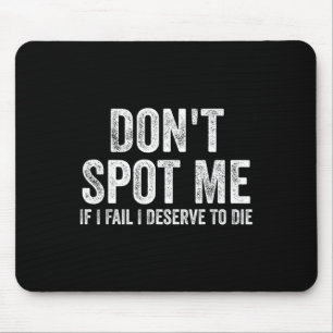 Mousepad Não Me Ajude Se Eu Falhar Eu Mereço Morrer Fisicul