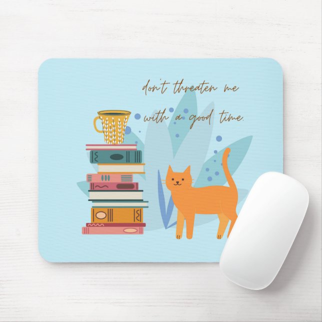 Mousepad Não me ameace com um bom tempo engraçado (Com mouse)