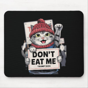 Mousepad Não me coma para a eleição engraçada de Trump 2024