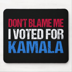 Mousepad Não me culpes, votei em Kamala