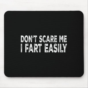 Mousepad Não me e eu peido facilmente Piada engraçada para 