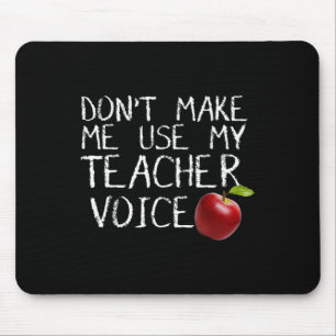 Mousepad Não me faça usar minha diversão de voz do professo