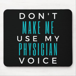 Mousepad Não me faça usar minha voz médica